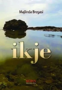 Ikje (Majlinda Bregasi)