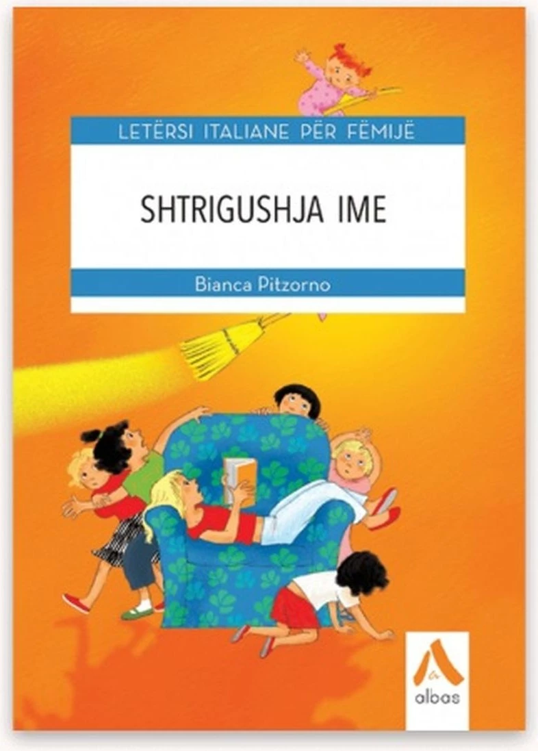 Shtrigushja Ime - Bianca Pitzorno