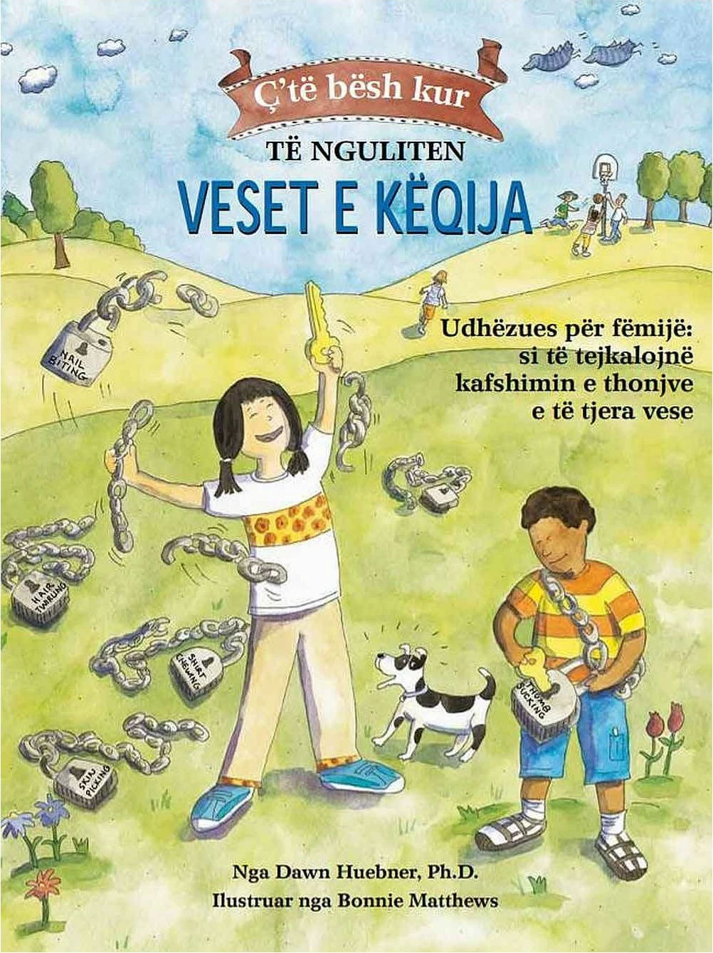 Cte Besh Kur Te Nguliten Veset E Keqija - Dawn Huebner