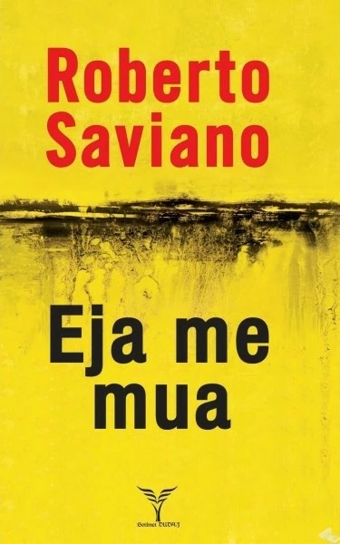 Eja Me Mua - Roberto Saviano