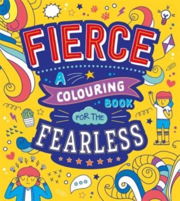 Fierce a colouring book for the fearless, Autumn Publishing