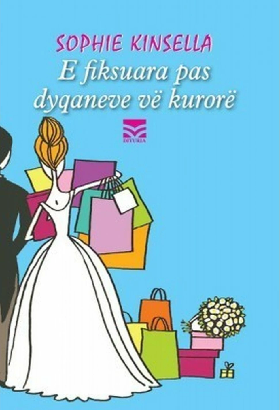 E Fiksuara Pas Dyqaneve Ve Kurore - Sophie Kinsella