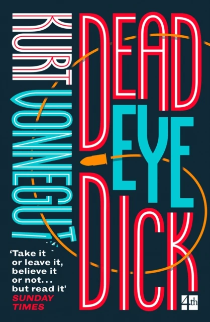 Deadeye Dick - KURT VONNEGUT