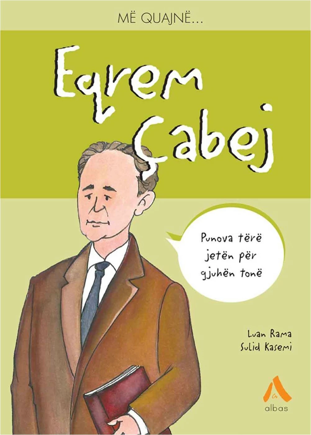 Me Quajne Eqrem Cabej - Luan Rama