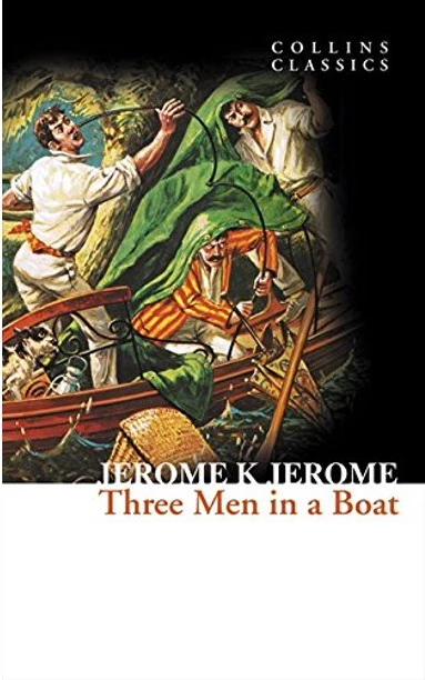 Three Men In A Boat - JEROME K JEROME