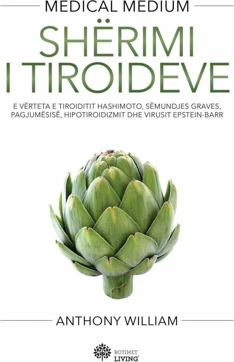 Sherimi I Tiroideve - Anthony William