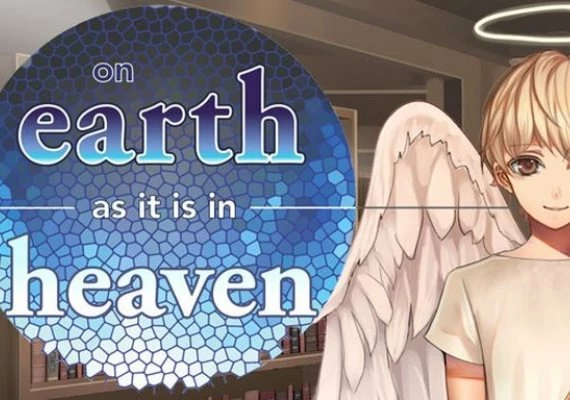 On Earth As  Is In Heaven: A Kinetic Novel EN Global