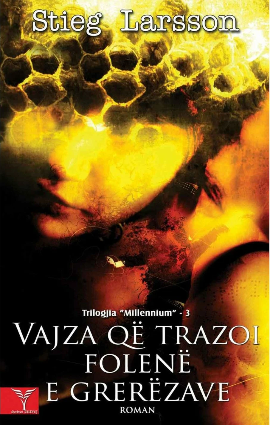 Vajza Qe Trazoi Folene E Grerezave - Stieg Larsson