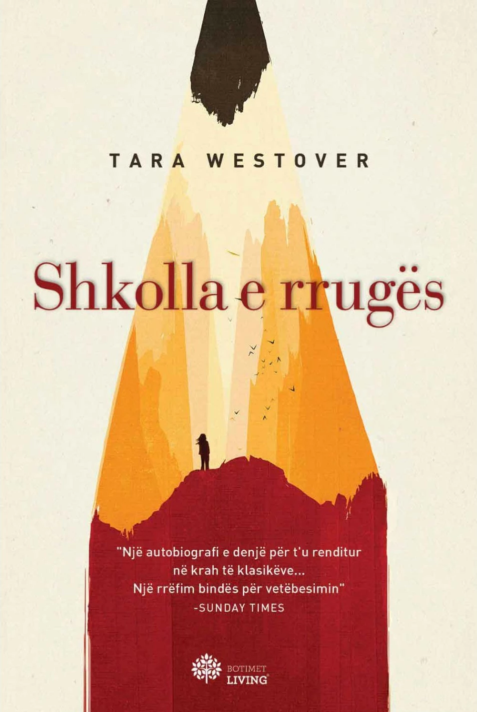 Shkolla E Rruges - Tara Westover