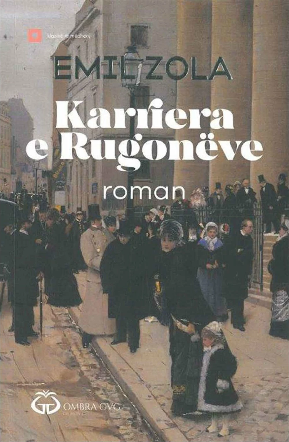 Karriera E Rugoneve - Emil Zola