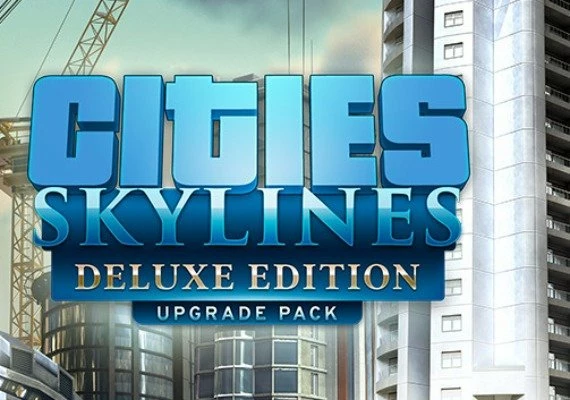 Cities: Skylines - Upgrade Pack DLC Deluxe Edition EN Global