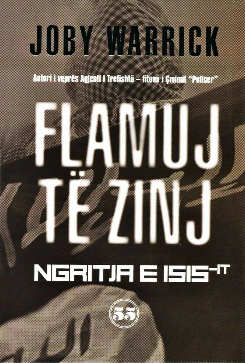 Flamuj Te Zinj - Joby Warrick