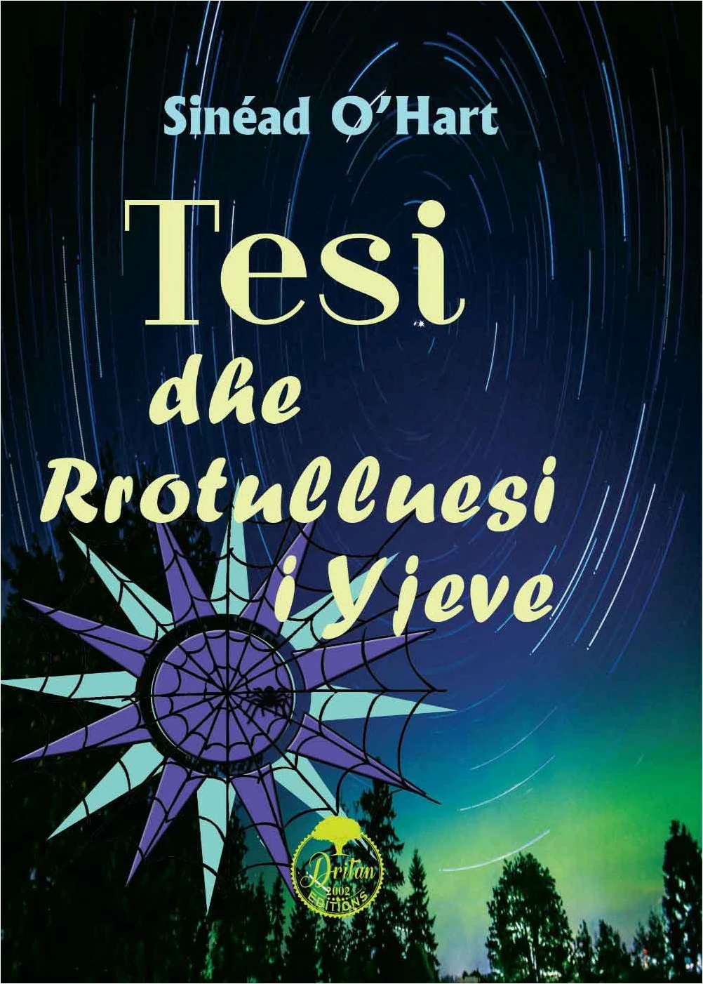 Tesi Dhe Rrotulluesi I Yjeve - Sinead Ohart