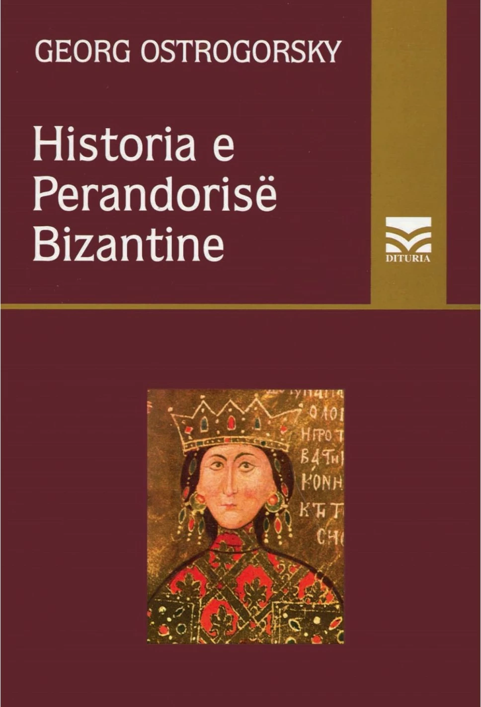 Historia E Perandorise Bizantine - Georg Ostrogorski