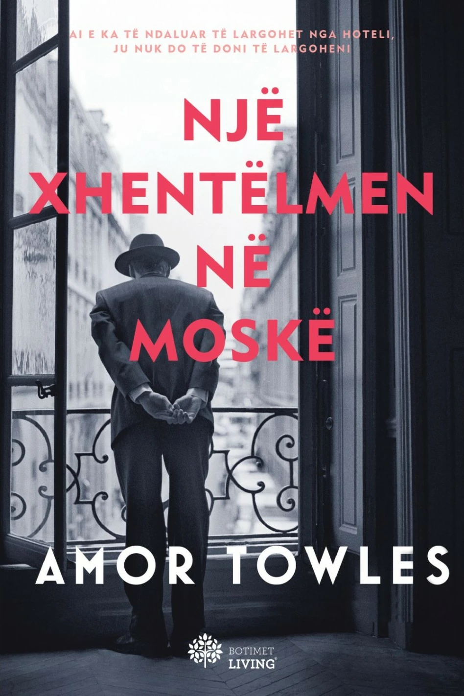 Nje Xhentelmen Ne Moske - Amor Towles