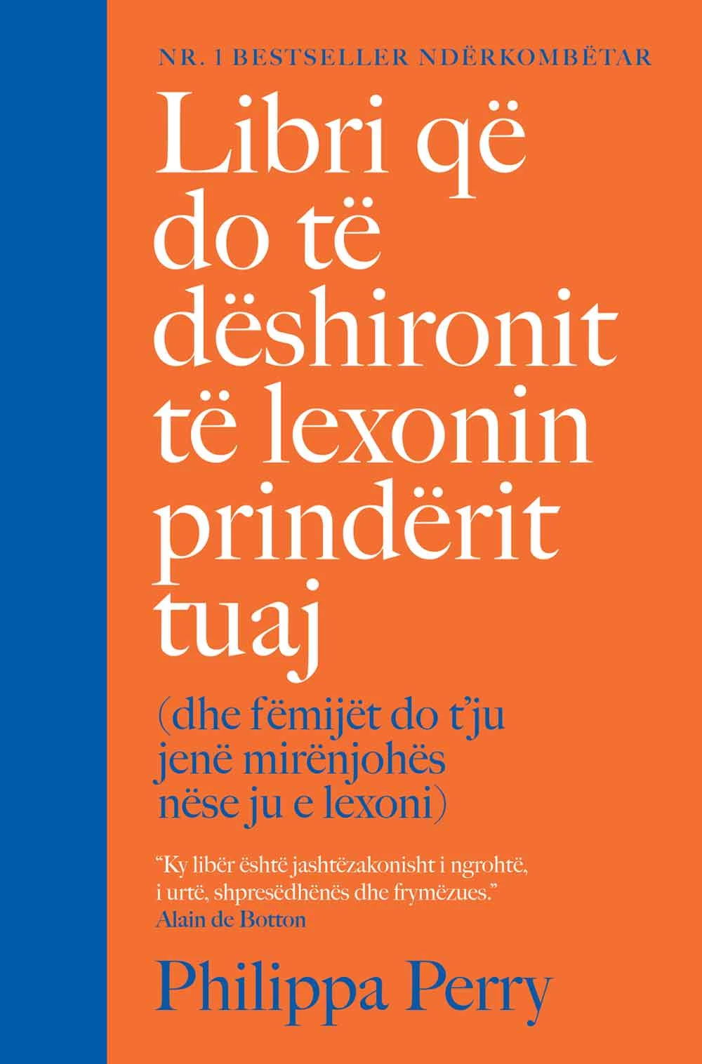 Libri që do të dëshironit të lexonin prindërit tuaj (dhe fëmijët do t’ju jenë mirënjohës nëse ju e lexoni)