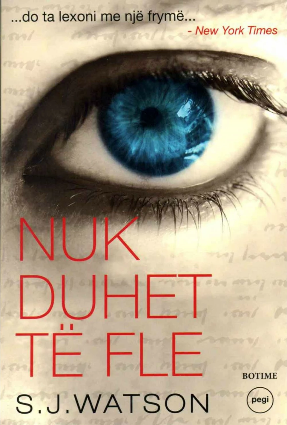 Nuk Duhet Te Fle - S.j. Watson