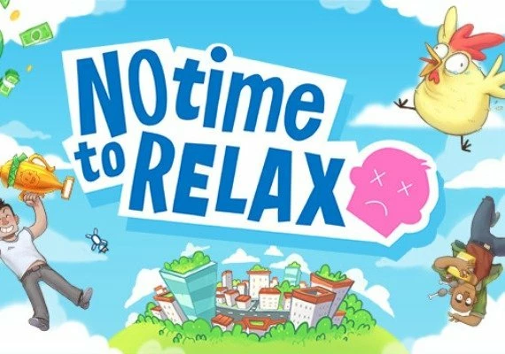 No Time to Relax EN/DE/FR/JA/PT/RU/ZH Global