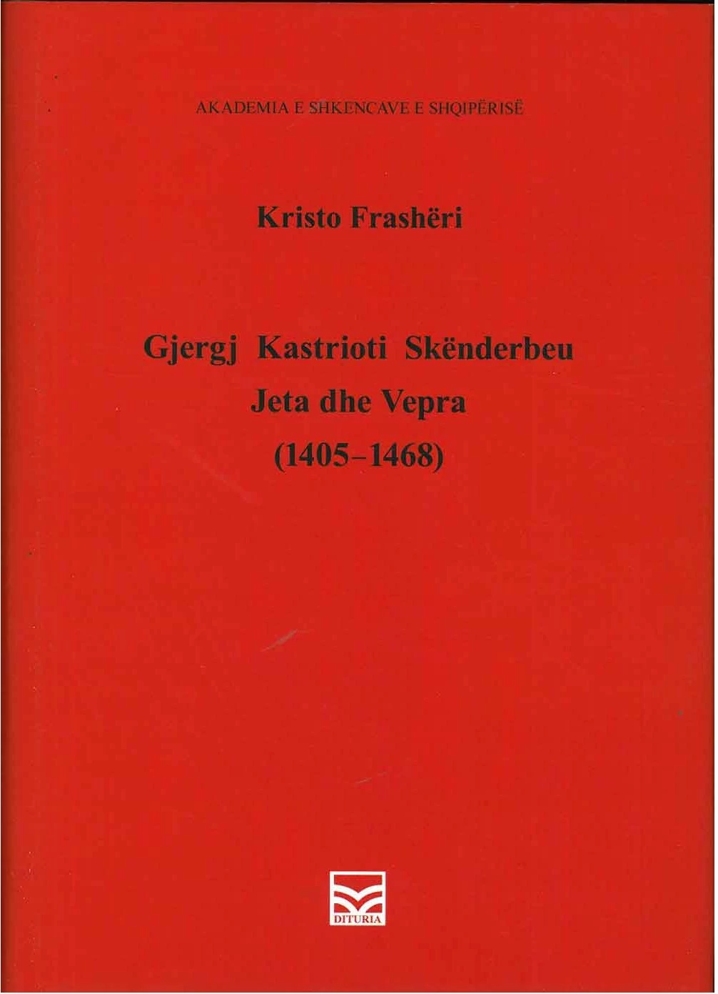 Gjergj Kastrioti Skenderbeu - Kristo Frasheri