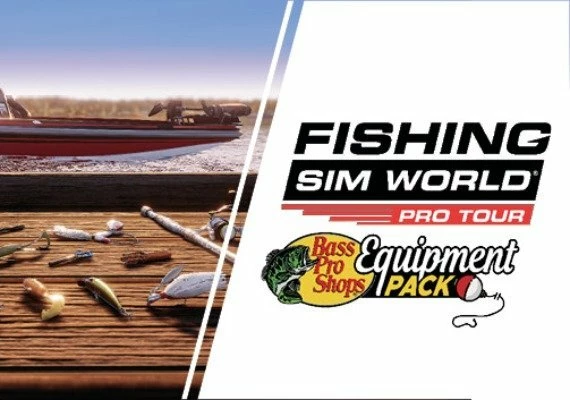 Fishing Sim World: Pro Tour - Bass Pro Shops Equipment Pack DLC EN/DE/FR/PL/RU/ZH/ES Global