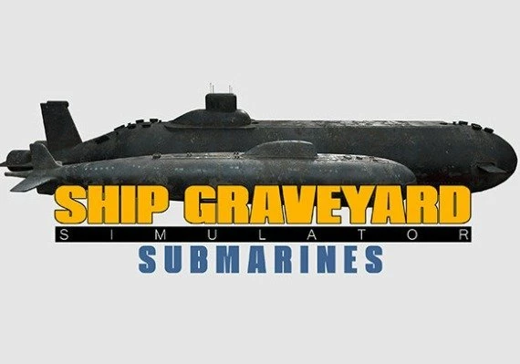 Ship Graveyard Simulator: Submarines DLC Global