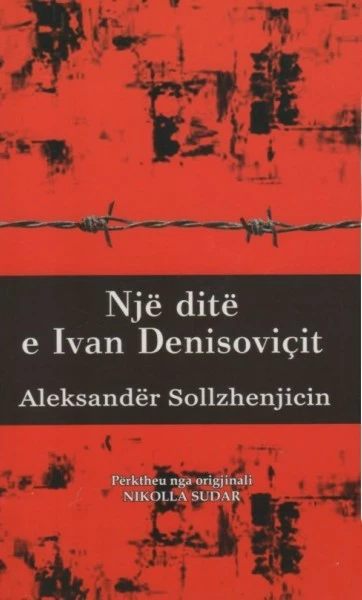 Nje Dite E Ivan Denisovicit - ALEKSANDER SOLLZHENJICINI