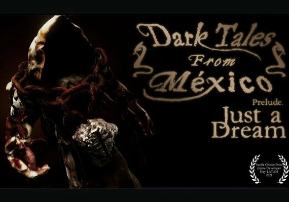 Dark Tales from México: Prelude. Just a Dream... with The Sack Man EN/ES Global