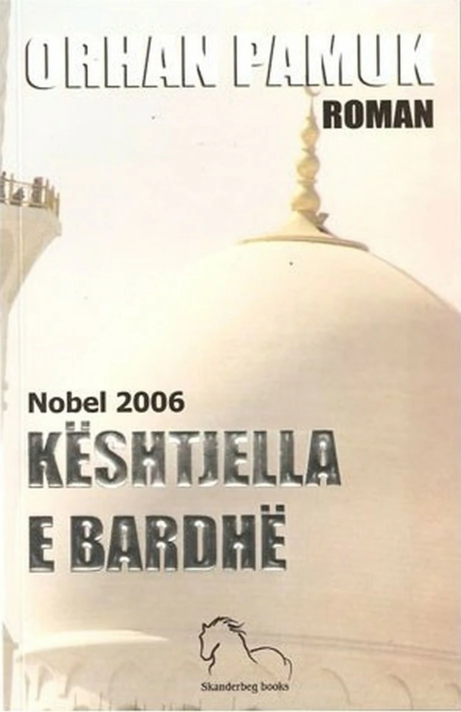 Keshtjella E Bardhe - Orhan Pamuk