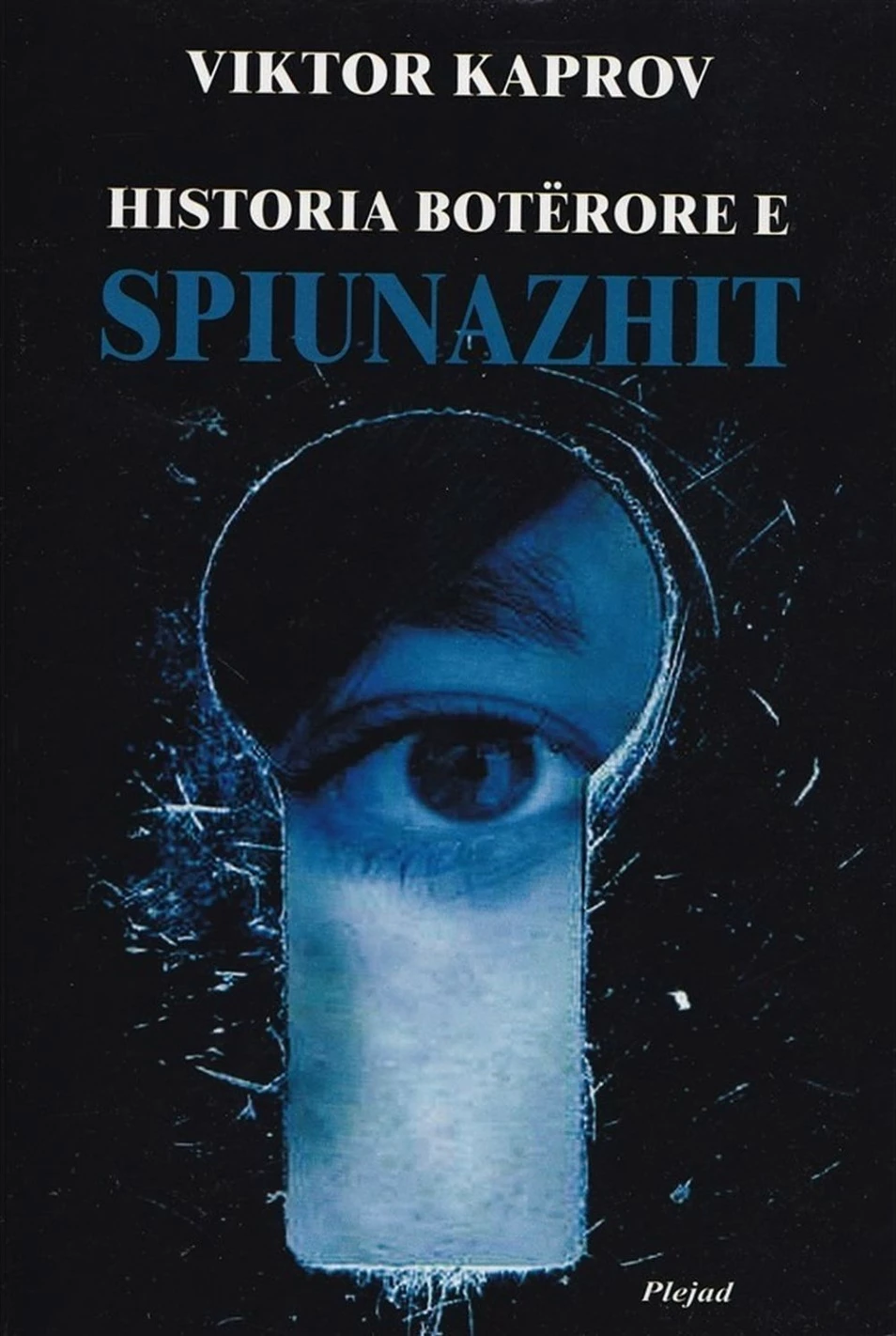 Historia Boterore E Spiunazhit - Viktor Kaprov