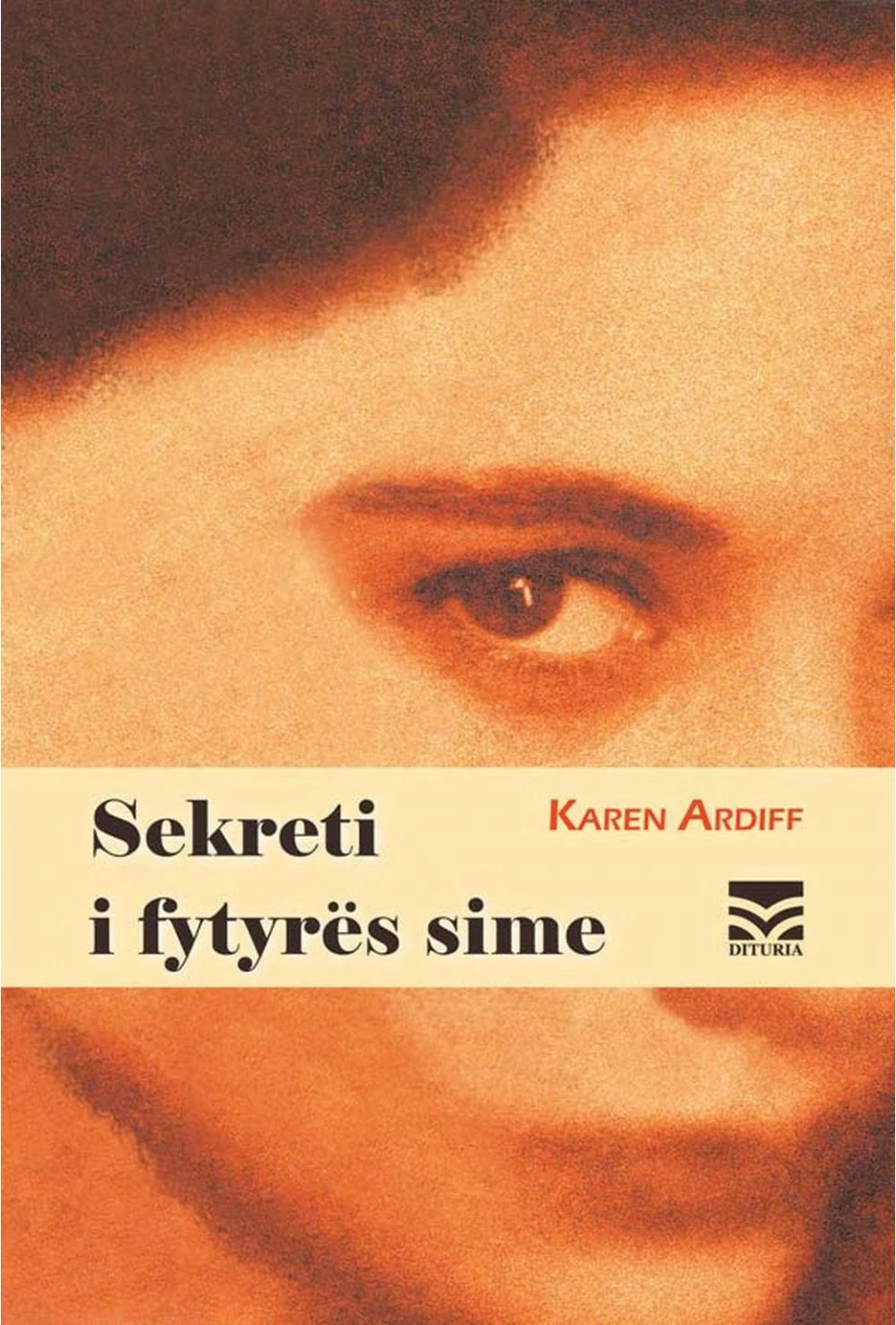 Sekreti I Fytyres Sime - Karen Ardiff
