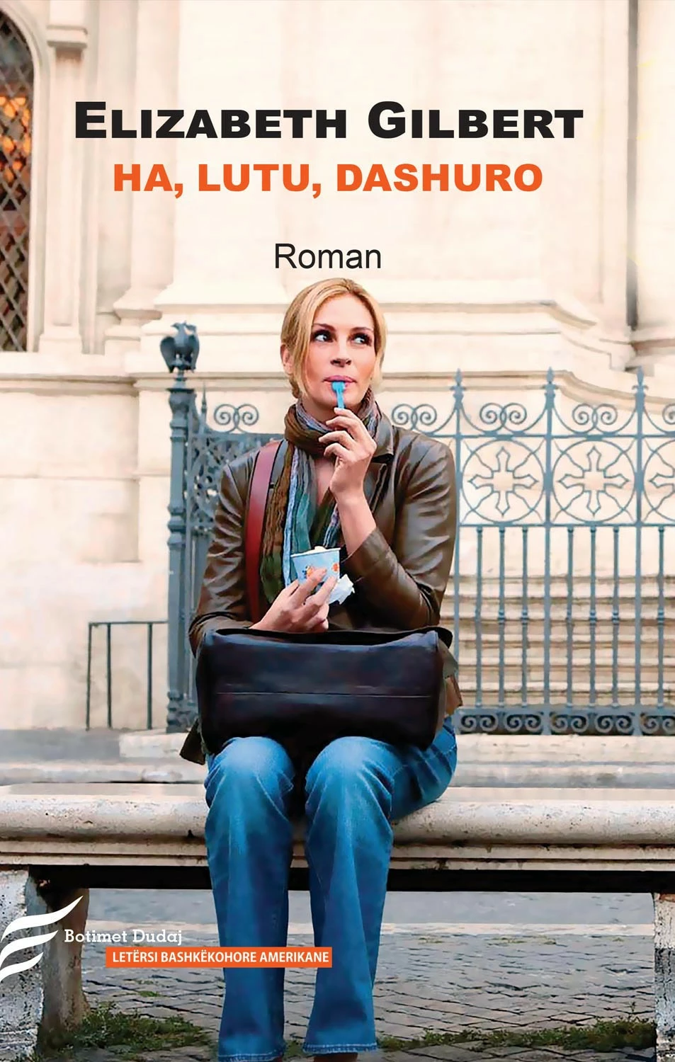 Ha, Lutu, Dashuro - Elizabeth Gilbert
