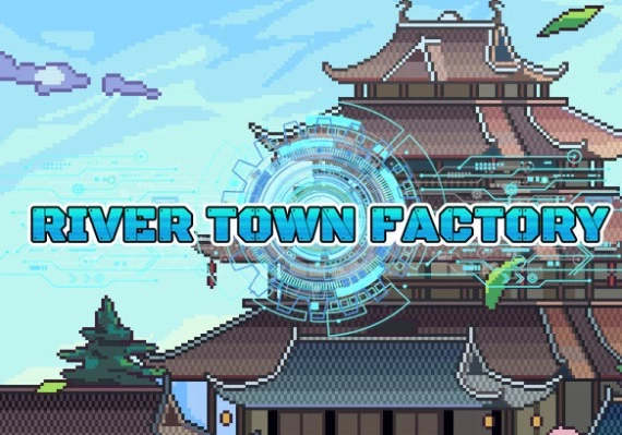 River Town Factory EN/JA/ZH/ZH Global