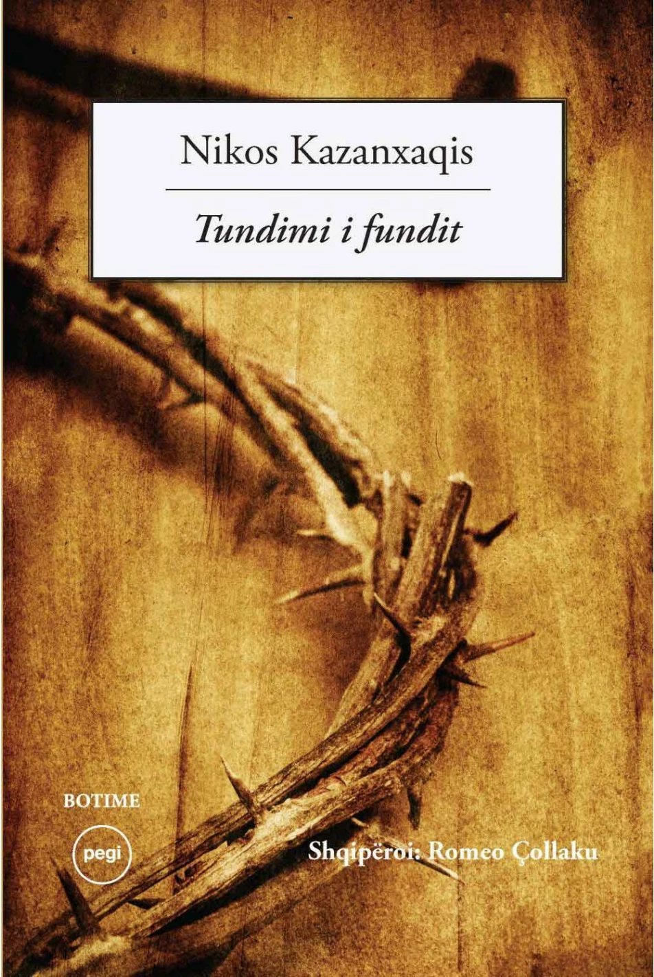 Tundimi I Fundit - Nikos Kazantzakis