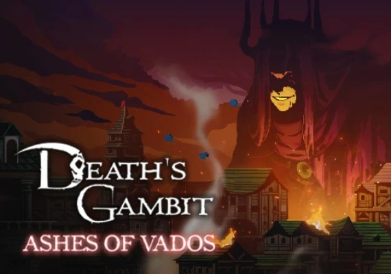 Death's Gambit: Afterlife - Ashes of Vados DLC EN/DE/FR/IT/PT/RU/ES Global