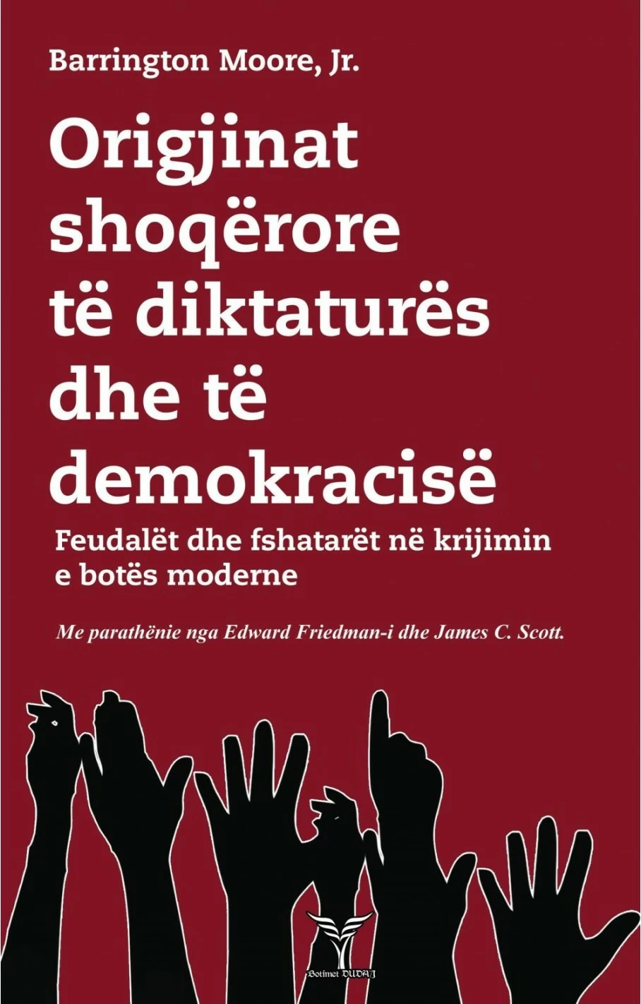 Origjinat Shoqerore Te Diktatures Dhe Te Demokracise - Barrington Moore