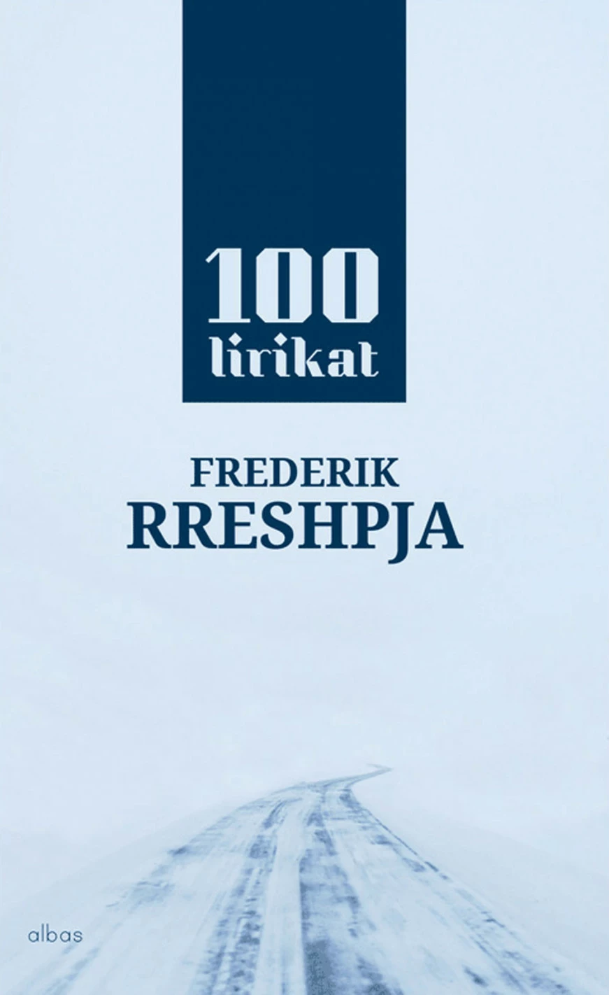 100 Lirikat - Frederik Rreshpja