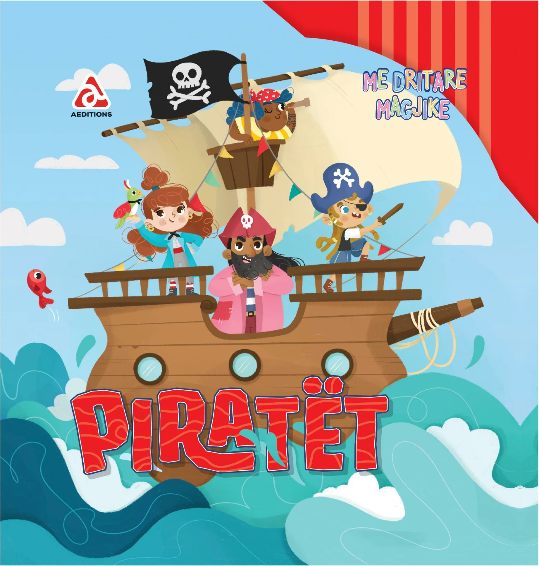 PIRATET me dritare magjike