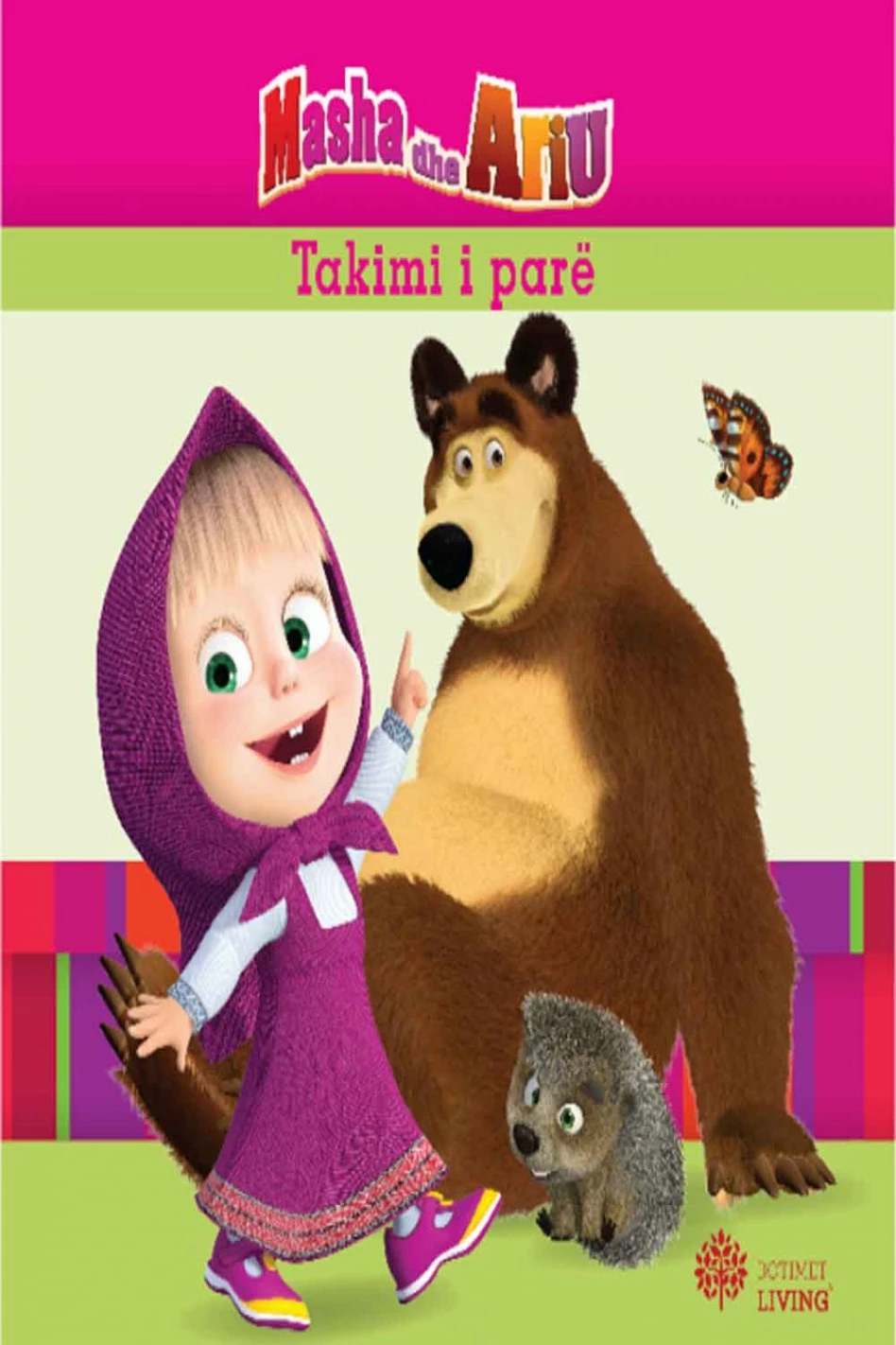 Masha Dhe Ariu : Takimi I Pare