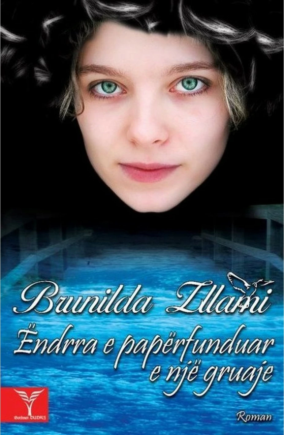 Endrra E Paperfunduar E Nje Gruaje - Brunilda Zllami