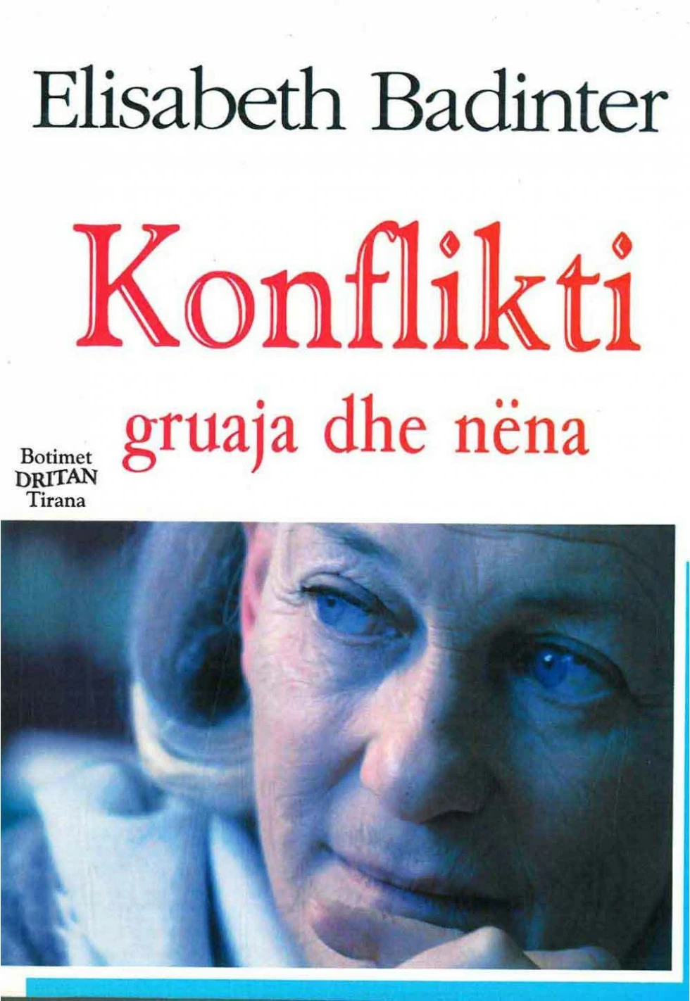 Konflikti Gruaja Dhe Nena - Elisabeth Badinter