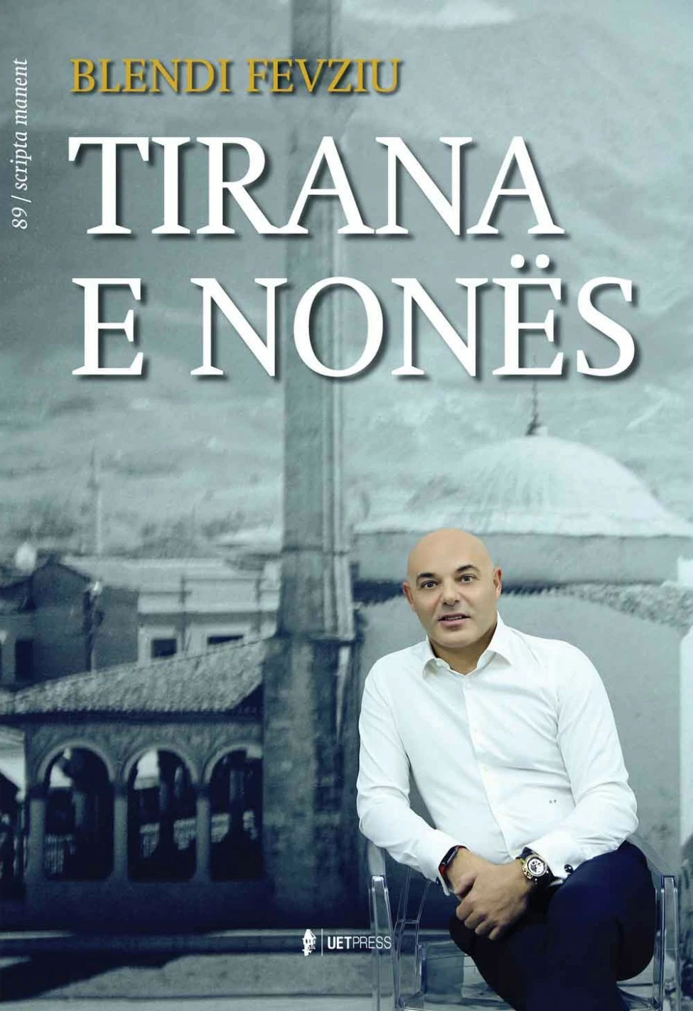 Tirana E Nones - Blendi Fevziu