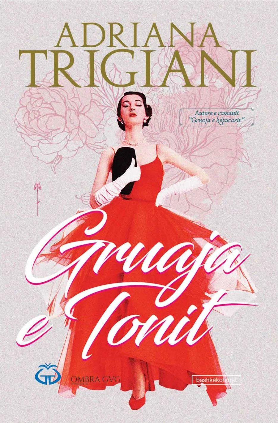 Gruaja E Tonit - Adriana Trigiani