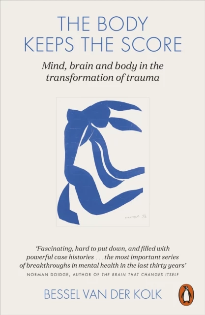 The body keeps the score, autori Bessel Van Der Kolk