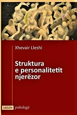 Struktura E Personalitetit Njerezor - Xhevair Lleshi