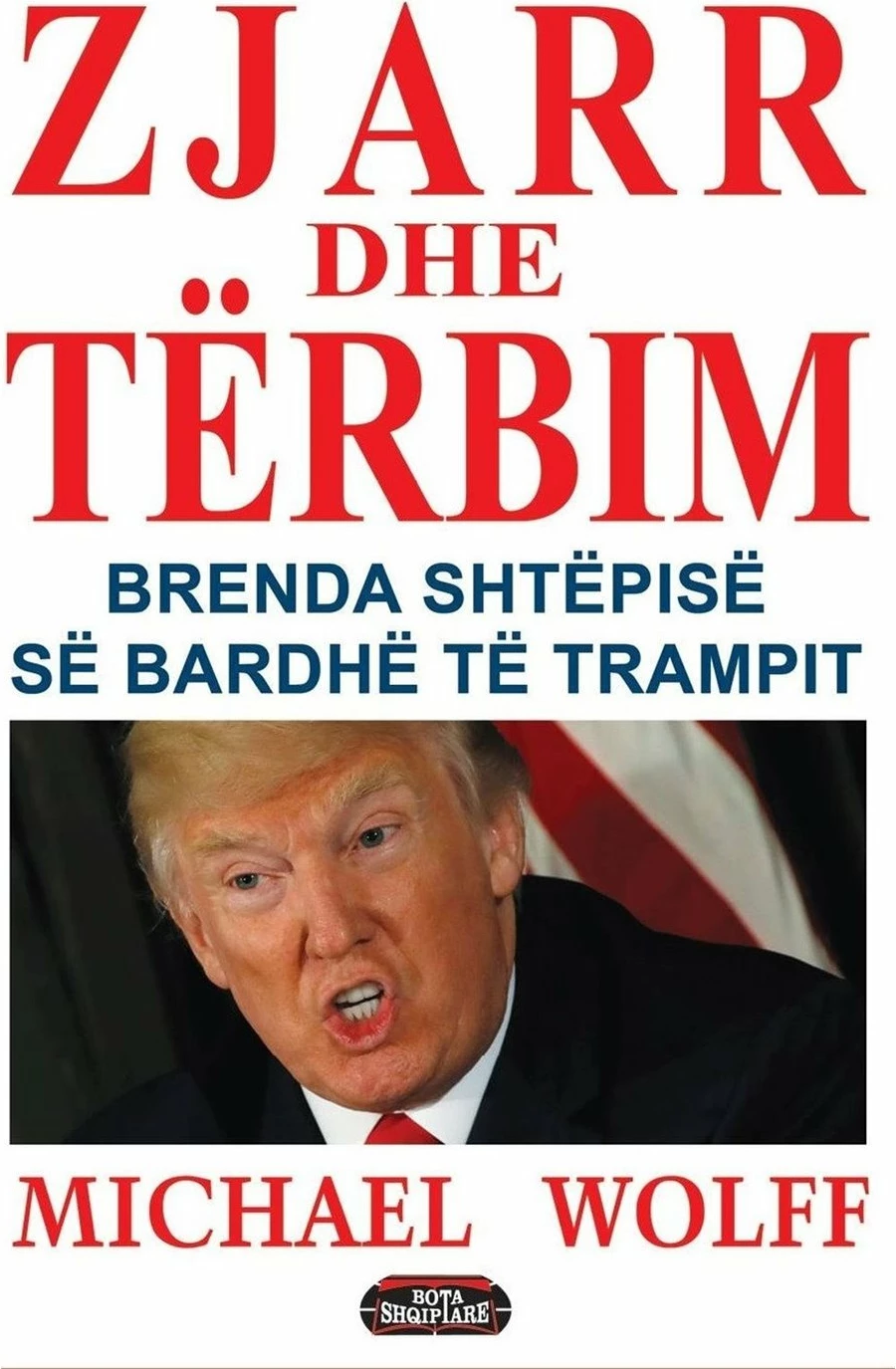 Zjarr Dhe Terbim - Michael Wolff