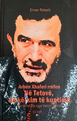Arbën Xhaferi rrëfen – Në Tetovë, në kërkim të kuptimit