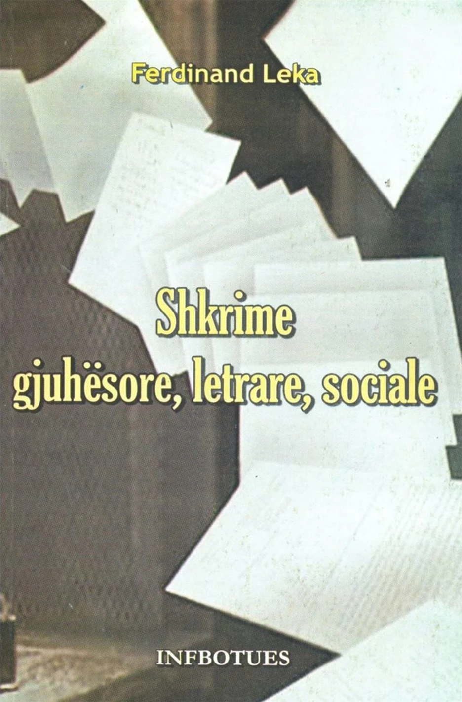 Shkrime Gjuhesore Letrare Sociale - Ferdinant Leka