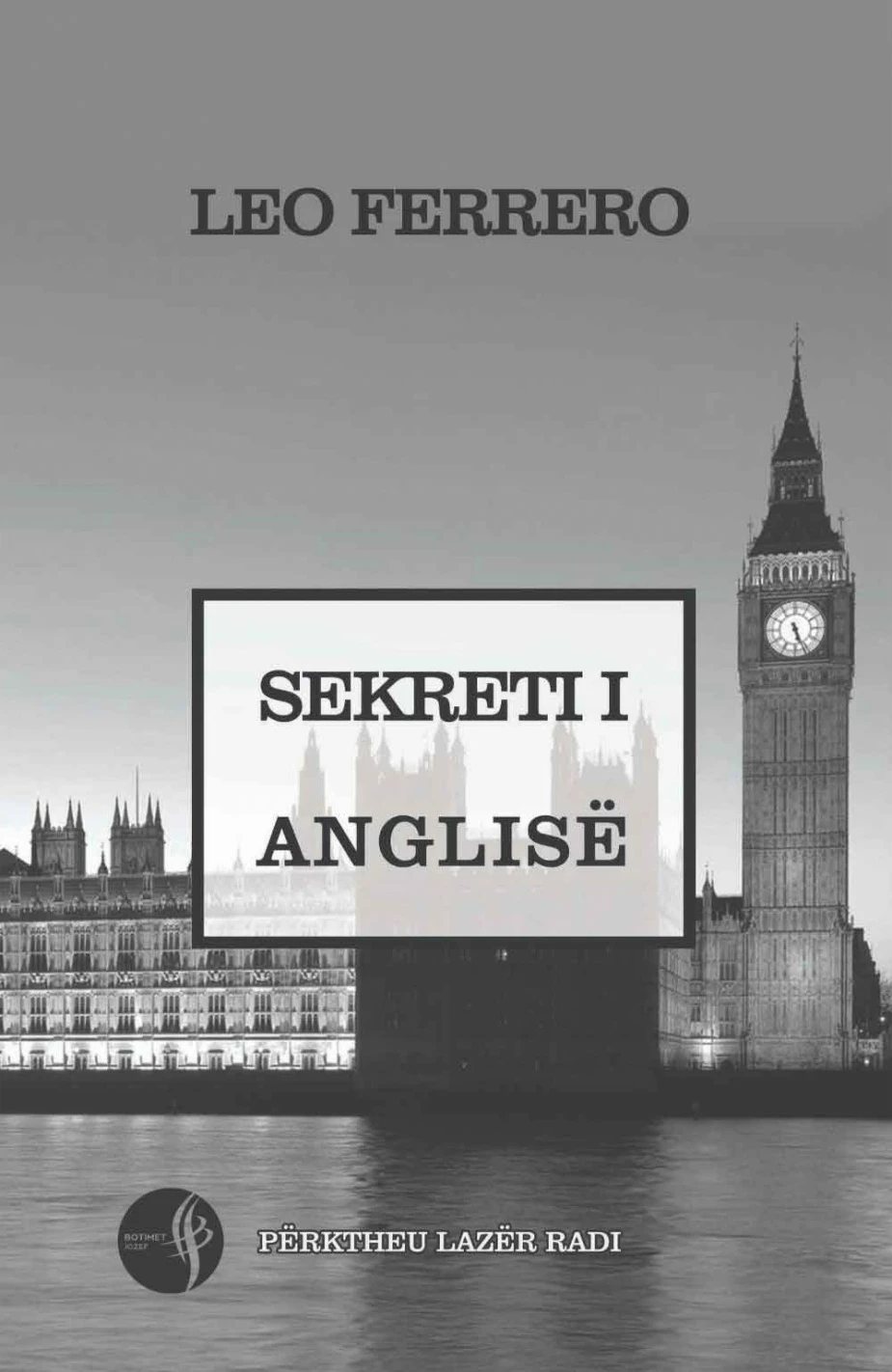 Sekreti I Anglise - Leo Ferrero
