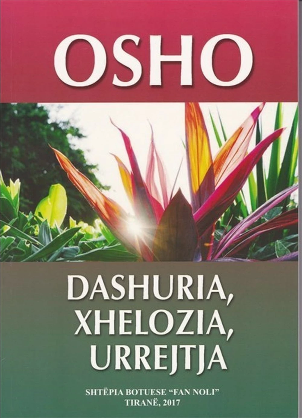Dashuria Xhelozia Urrejtja - Osho Osho