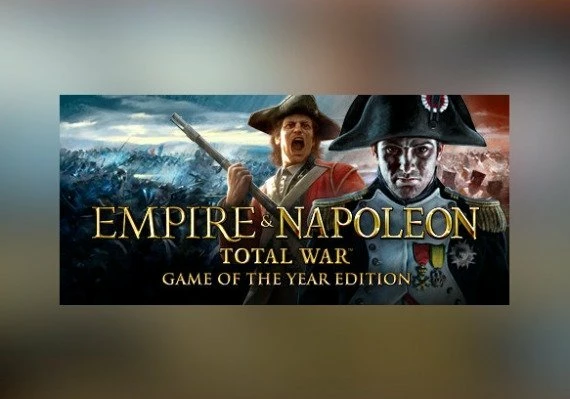 Empire and Napoleon: Total War - GOTY Collection EN/DE/FR/PL/RU/ES Global